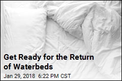 Get Ready for the Return of Waterbeds