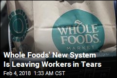 Whole Foods&#39; New Way of Doing Things Leading to Tears