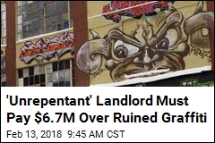 Graffiti Artists Win $6.7M From &#39;Unrepentant&#39; Landlord