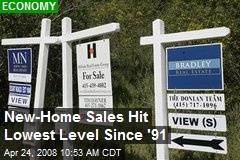 New-Home Sales Hit Lowest Level Since '91