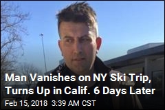 Man Vanishes on NY Ski Trip, Turns Up in Calif. 6 Days Later