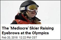 The &#39;Mediocre&#39; Skier Raising Eyebrows at the Olympics
