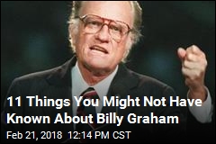 11 Things You Might Not Have Known About Billy Graham