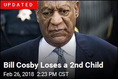TMZ: Bill Cosby Loses a 2nd Child