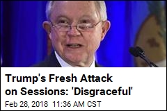 As He Did Last Wednesday, Trump Goes After Sessions