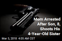 Mom Arrested After Son, 8, Shoots Daughter, 4