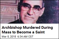 Archbishop Slain by Death Squads to Become a Saint