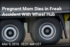 Pregnant Mom Dies in Freak Accident With Wheel Hub