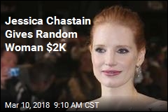 Jessica Chastain Hands Random Woman $2K For Fertility Treatment