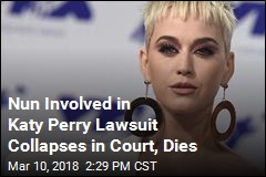 Nun Involved in Lawsuit With Katy Perry Dies