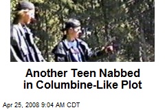 Another Teen Nabbed in Columbine-Like Plot
