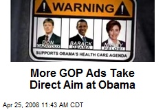 More GOP Ads Take Direct Aim at Obama
