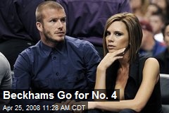 Beckhams Go for No. 4
