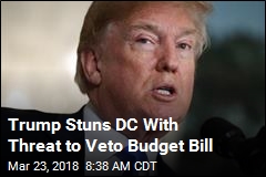 Trump Stuns DC With Threat to Veto Budget Bill