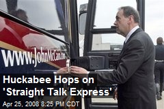 Huckabee Hops on 'Straight Talk Express'