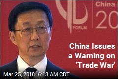 China Warns of &#39;Trade War&#39;