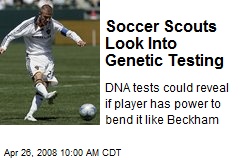 Soccer Scouts Look Into Genetic Testing