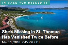 She&#39;s Missing in St. Thomas, Has Vanished Twice Before