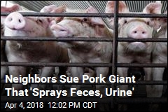 Sick of Stinky Farms, Neighbors Sue Pork Giant