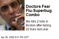 Doctors Fear Flu-Superbug Combo
