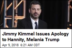 Kimmel Issues Apology to Hannity, Melania Trump