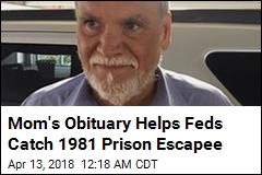 Mom&#39;s Obituary Helps Feds Catch 1981 Prison Escapee