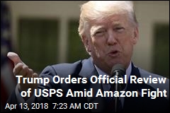 Amid Amazon Fight, Trump Orders Review of Post Office