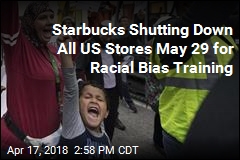 Starbucks Shutting Down All US Stores May 29 for Racial Bias Training