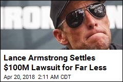 Lance Armstrong Settles $100M Lawsuit for $5M