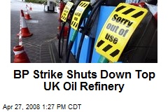 BP Strike Shuts Down Top UK Oil Refinery