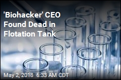 &#39;Biohacker&#39; CEO Found Dead in Flotation Tank