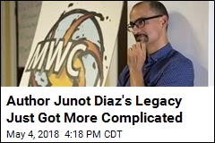 Author Junot Diaz&#39;s Legacy Just Got More Complicated