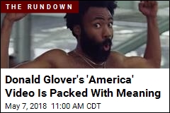 There&#39;s a Lot Going On in Donald Glover&#39;s &#39;America&#39; Video