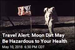 Planning a Lunar Vacation? Beware the Space Dust