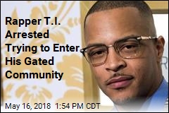 Rapper T.I. Arrested Outside His Gated Community