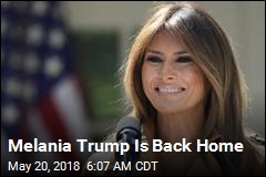 Melania Trump Is Back Home