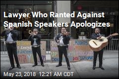 Lawyer Who Ranted Against Spanish Speakers Apologizes