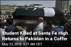 Student Killed at Santa Fe High Returns to Pakistan in a Coffin
