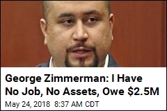 Zimmerman Gets Public Defender, Claiming $2.5M Debt