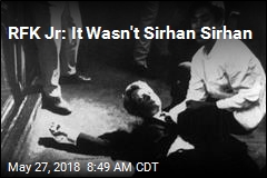 RFK Jr: It Wasn&#39;t Sirhan Sirhan