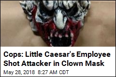 Cops: Little Caesar&#39;s Employee Shot Attacker in Clown Mask