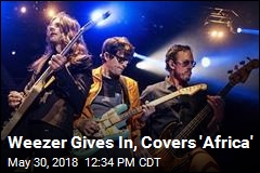 Weezer Gives In, Covers &#39;Africa&#39;