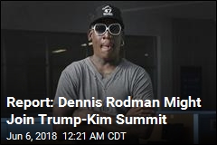 Report: Dennis Rodman Might Join Trump-Kim Summit