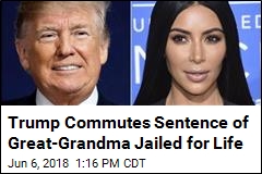 Trump Commutes Sentence of Great-Grandma Jailed for Life