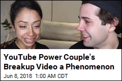 YouTube Power Couple&#39;s Breakup Video Is a Phenomenon