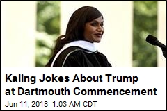 Mindy Kaling Jokes About Trump, Plungers to Dartmouth