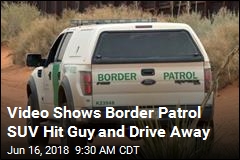 Video: Border Patrol SUV Hits Native American, Drives Off