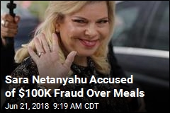 Netanyahu&#39;s Wife Indicted Over Bizarre Food Scandal