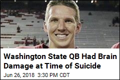 Washington State QB Had Brain Damage at Time of Suicide