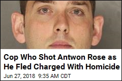 Cop Who Shot Antwon Rose as He Fled Charged With Homicide